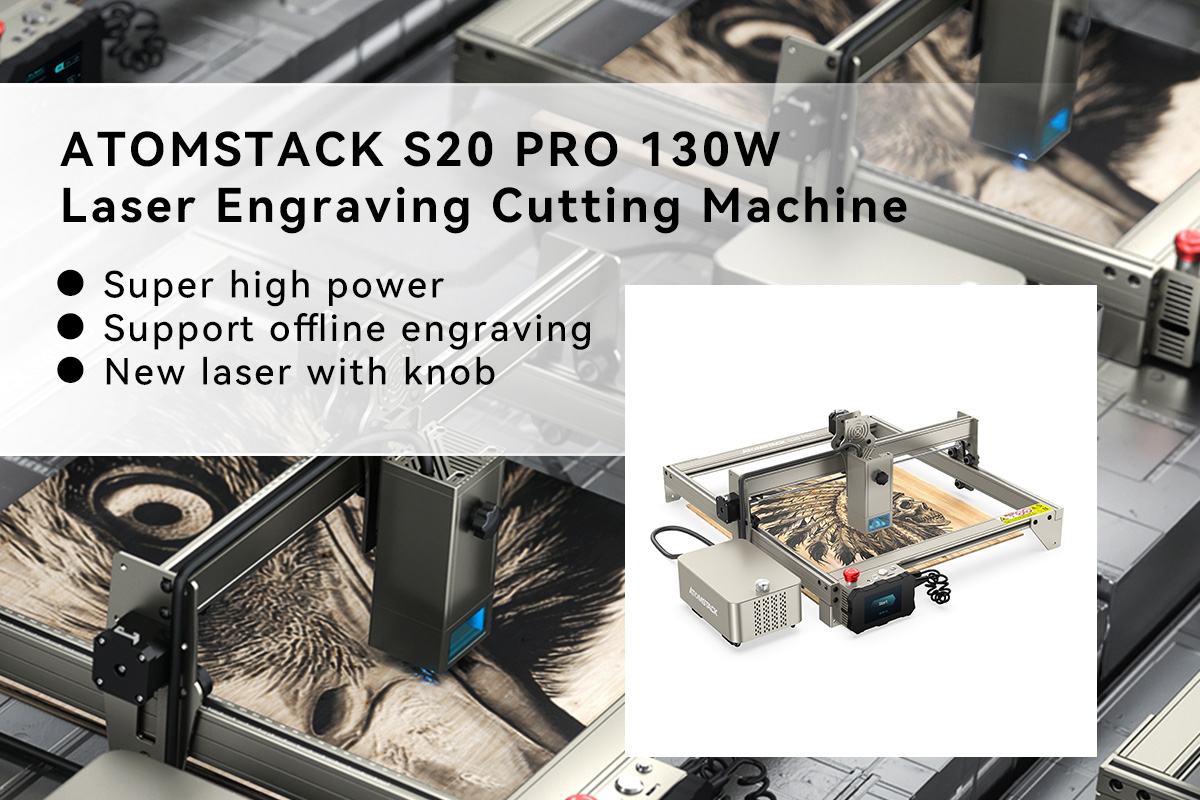 ATOMSTACK S20 PRO 130W Laser Engraving Cutting Machine